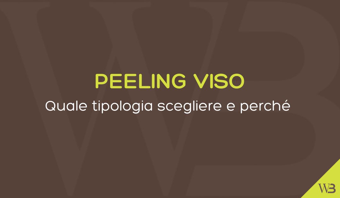 peeling viso fisicamente